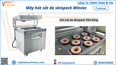 Máy hút sát da skinpack Winvac- Skinpack Tôm Ring