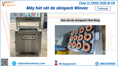 Máy hút sát da skinpack Winvac- Skinpack Tôm Ring