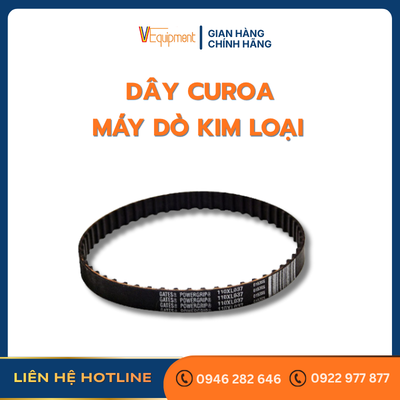 DÂY CUROA MÁY DÒ KIM LOẠI